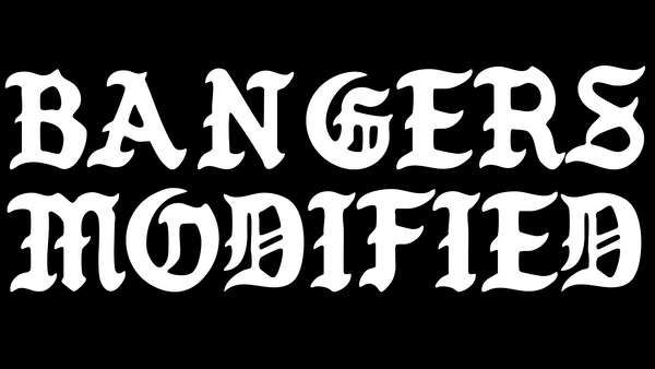 Bangers Modified